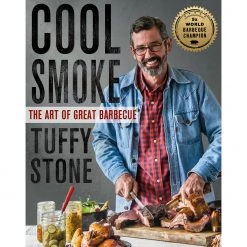 Pig Out Publications Salts Cool Smoke-The Art Of Great Barbecue By Tuffy Stone