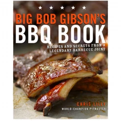 Pig Out Publications Big Bob Gibson's BBQ Book By Chris Lilly Salts