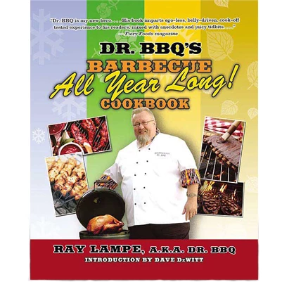 Pig Out Publications Salts Dr. BBQ's Barbecue All Year Long Cookbook By Ray Lampe