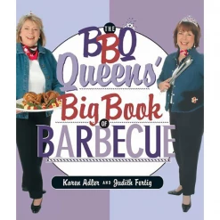 Pig Out Publications Salts BBQ Queens' Big Book Of BBQ By Karen Adler And Judith Fertig